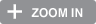 + Zoom In
